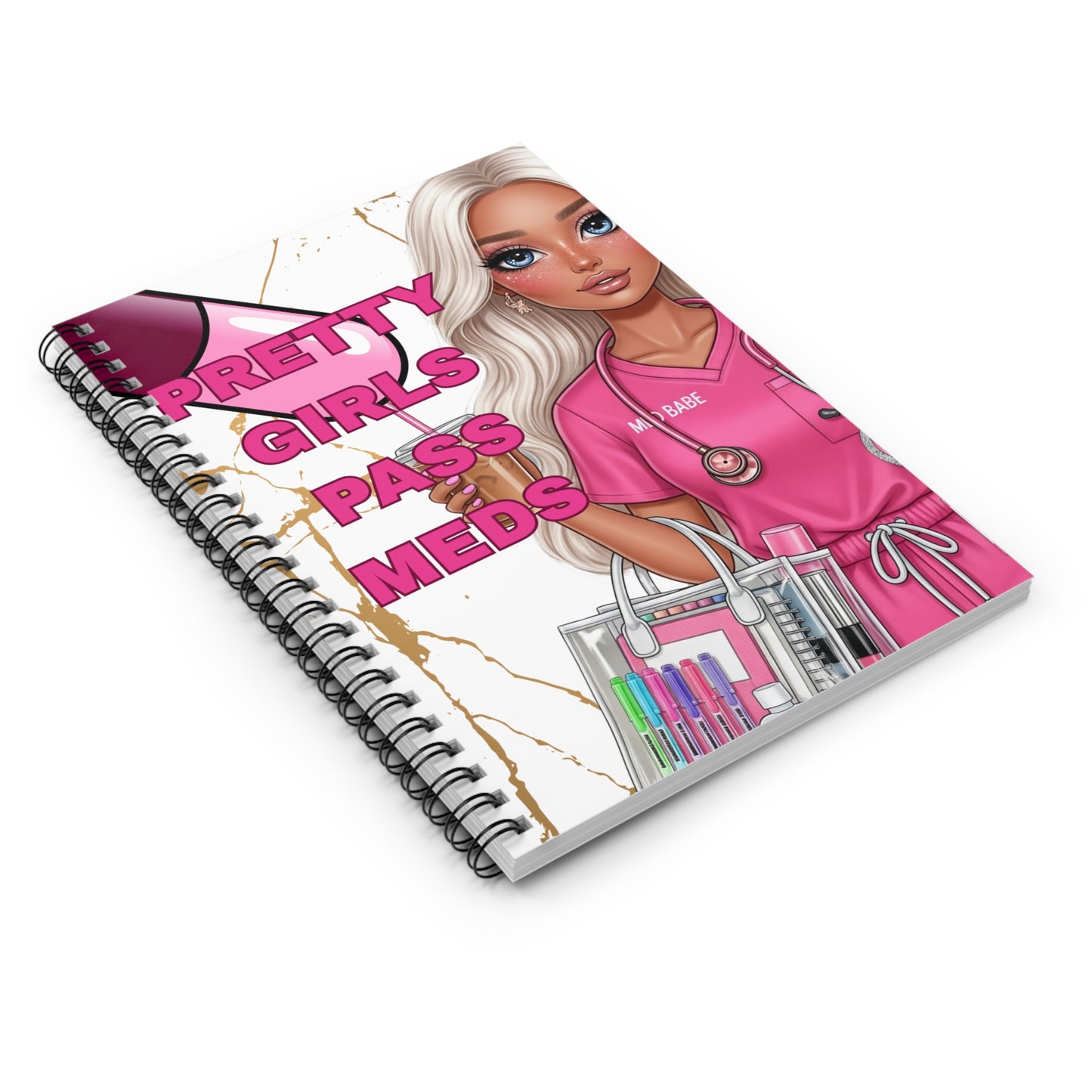 PRETTY GIRLS PASS MEDS' NOTEBOOK
