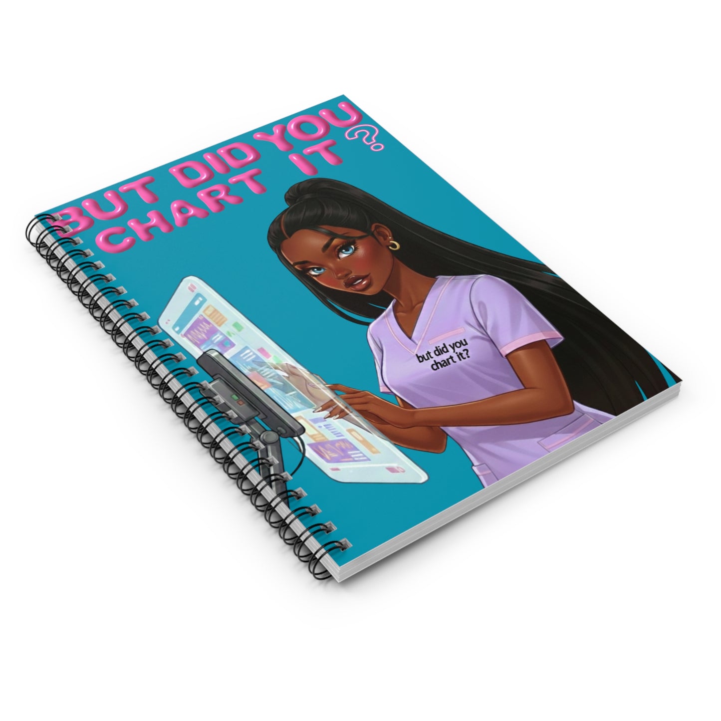But Did You Chart It? Notebook’ | Spiral Ruled Notebook
