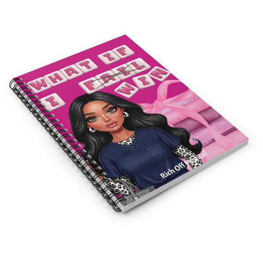 What If I Win Spiral Bound Journal